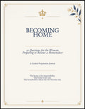 BECOMING HOME: 50 Questions for the Woman Preparing to Become a Homemaker